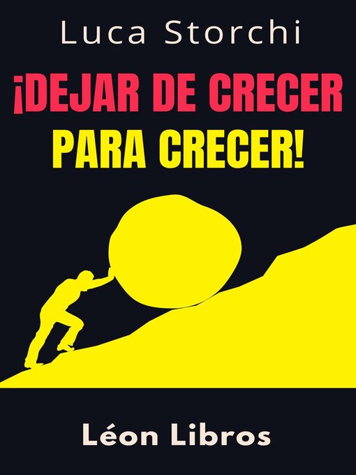 Title details for ¡Dejar De Crecer Para Crecer!--Entender La Diferencia Entre Rendirse Y Fracasar by León Libros - Available